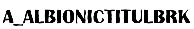 a_AlbionicTitulBrk 字体图片