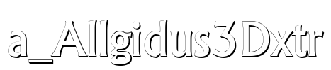 a_Allgidus3Dxtr 字体图片