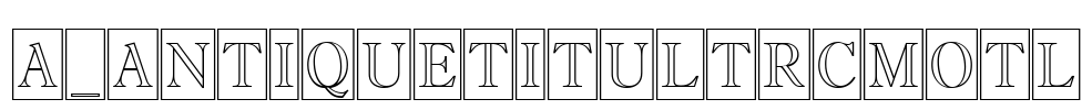 a_AntiqueTitulTrCmOtl 字体图片