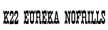 K22 Eureka NoFrills