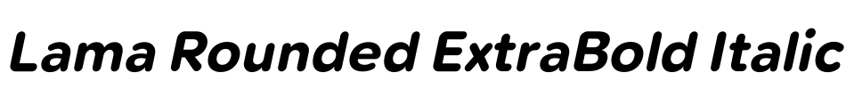 Lama Rounded ExtraBold Italic 字体图片