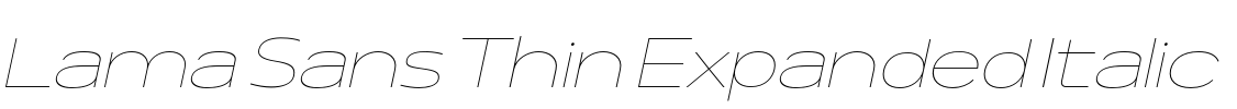 Lama Sans Thin Expanded Italic 字体图片