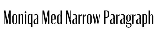Moniqa Med Narrow Paragraph