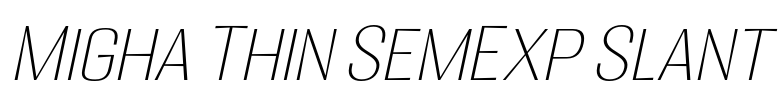 Migha Thin SemExp Slant