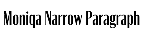Moniqa Narrow Paragraph 字体图片