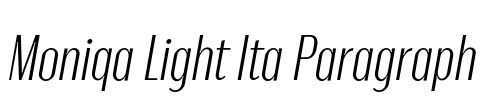 Moniqa Light Ita Paragraph