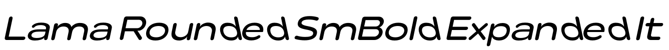 Lama Rounded SmBold Expanded It 字体图片