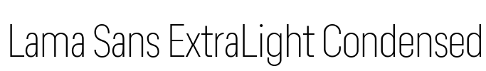 Lama Sans ExtraLight Condensed 字体图片