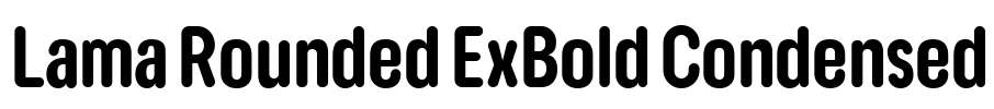 Lama Rounded ExBold Condensed 字体图片