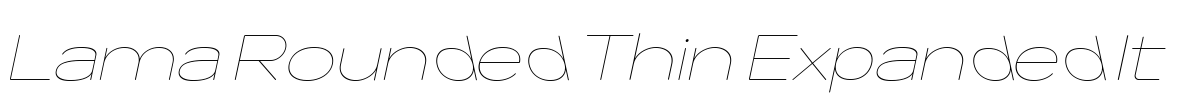 Lama Rounded Thin Expanded It 字体图片