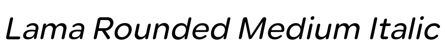 Lama Rounded Medium Italic 字体图片