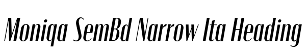 Moniqa SemBd Narrow Ita Heading
