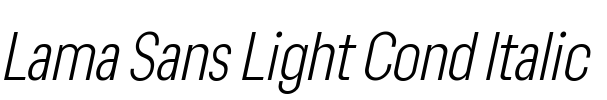 Lama Sans Light Cond Italic 字体图片