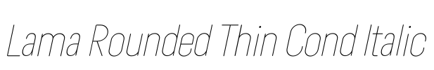 Lama Rounded Thin Cond Italic 字体图片