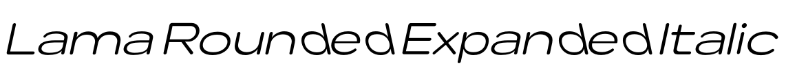 Lama Rounded Expanded Italic 字体图片
