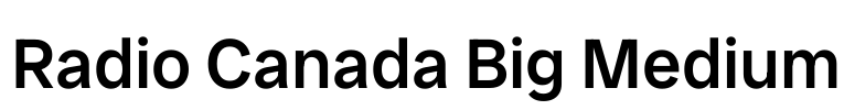 Radio Canada Big Medium