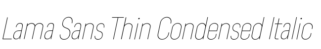 Lama Sans Thin Condensed Italic 字体图片
