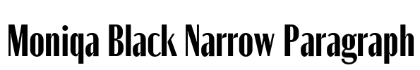 Moniqa Black Narrow Paragraph 字体图片