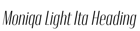 Moniqa Light Ita Heading