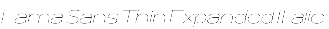 Lama Sans Thin Expanded Italic 字体图片