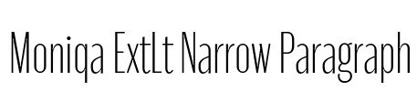 Moniqa ExtLt Narrow Paragraph