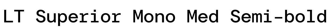 LT Superior Mono Med Semi-bold 字体图片