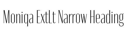 Moniqa ExtLt Narrow Heading