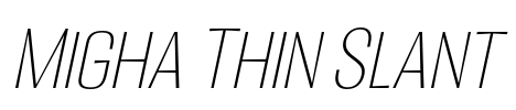 Migha Thin Slant