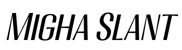 Migha Slant