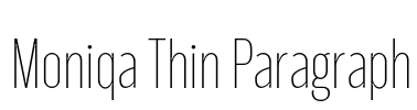 Moniqa Thin Paragraph